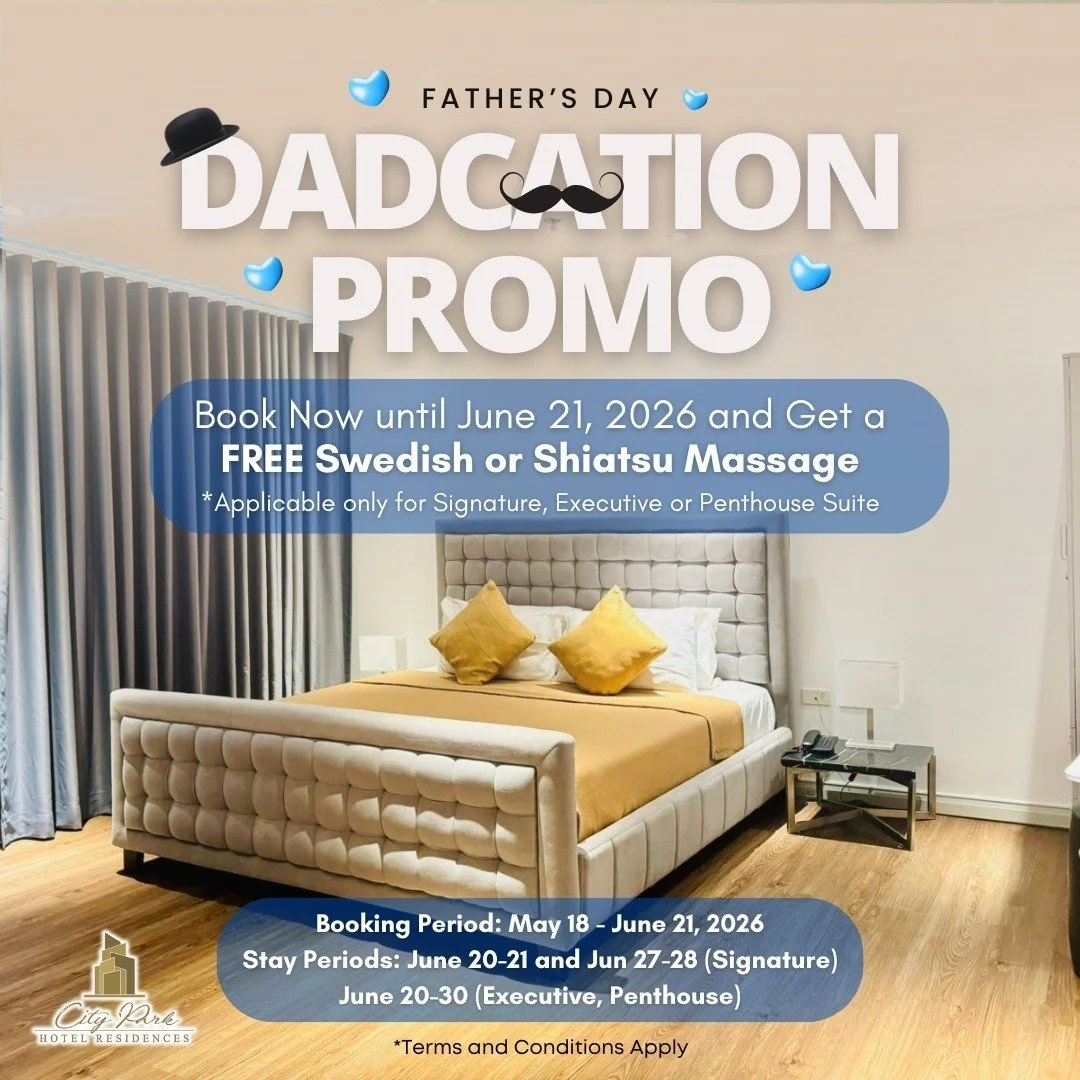 👨&zwj;👧&zwj;👦✨ Treat Dad to the ultimate #DadcationPromo this Father&rsquo;s Day! 🏨💙

Book a Signature, Executive, or Penthouse Suite and get a FREE Swedish or Shiatsu Massage for Dad! 💆&zwj;♂️✨

📅 Booking Period: May 18 &ndash; June 21, 2026
