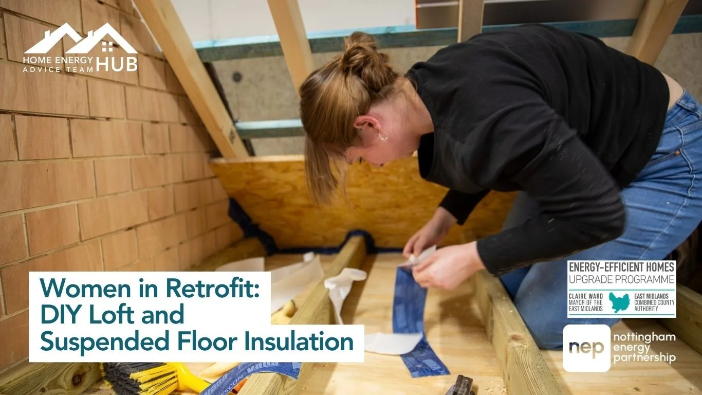 Women in Retrofit: DIY Loft and Suspended Floor Insulation