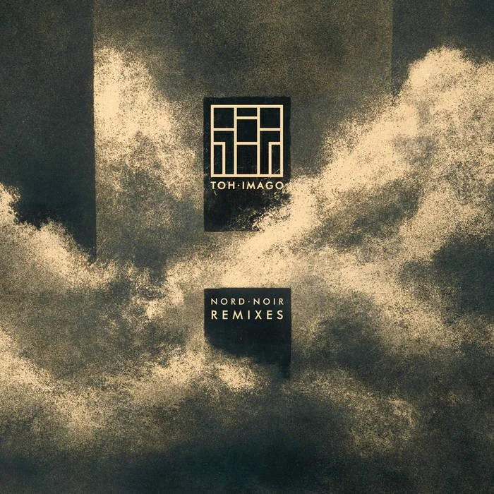 TOH IMAGO - Nord Noir Remixes