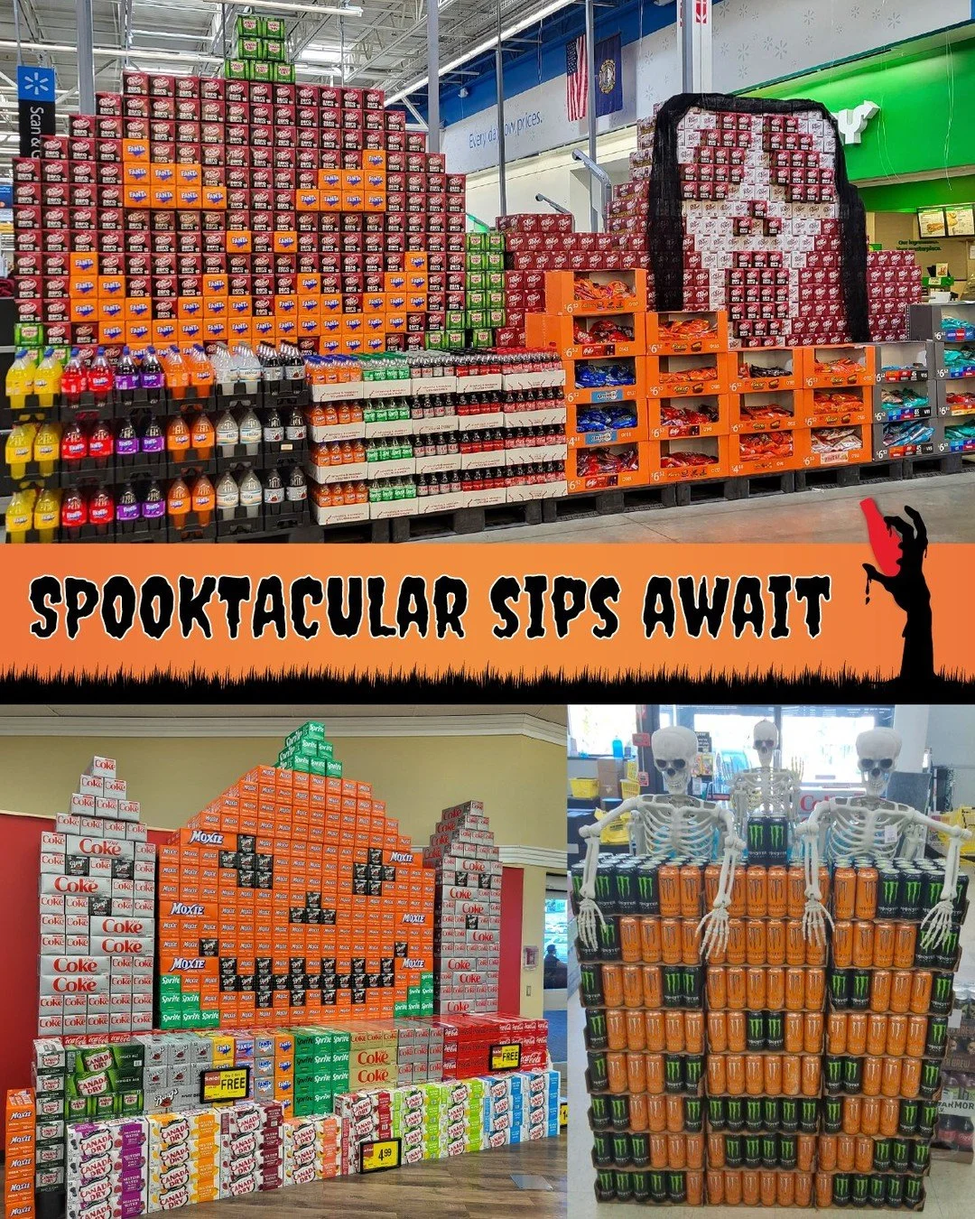 Halloween is just 16 days away and we have all the wickedly refreshing treats you need to keep your festivities bubbling.

Display #1: Walmart in Manchester, NH by David Nolan
Display #2: Shaw&rsquo;s in Augusta, ME by Lauren Dumas
Display #3: Dollar