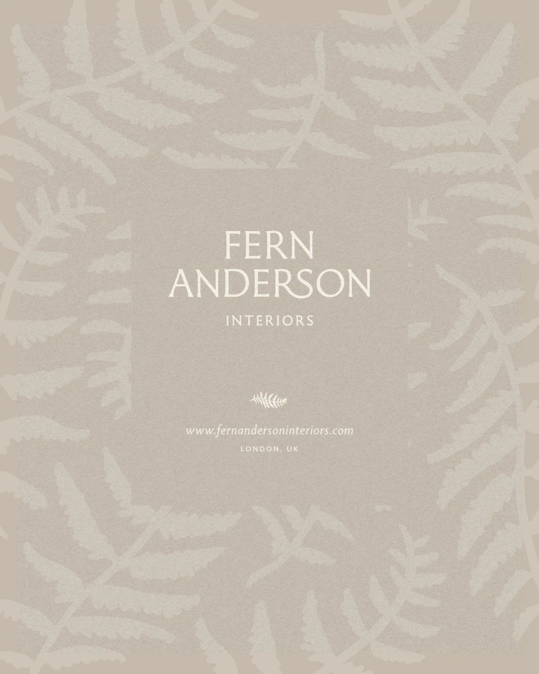 Fern Anderson Interiors brand cover artwork featuring a layered fern leaf pattern in earthy Stone tones, with the studio name and London location, designed by The Brand Muse.