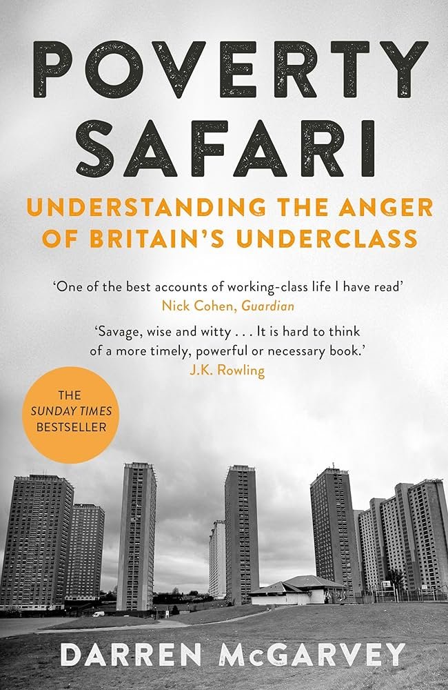 Poverty Safari: Understanding the Anger of Britain's Underclass by Darren McGarvey