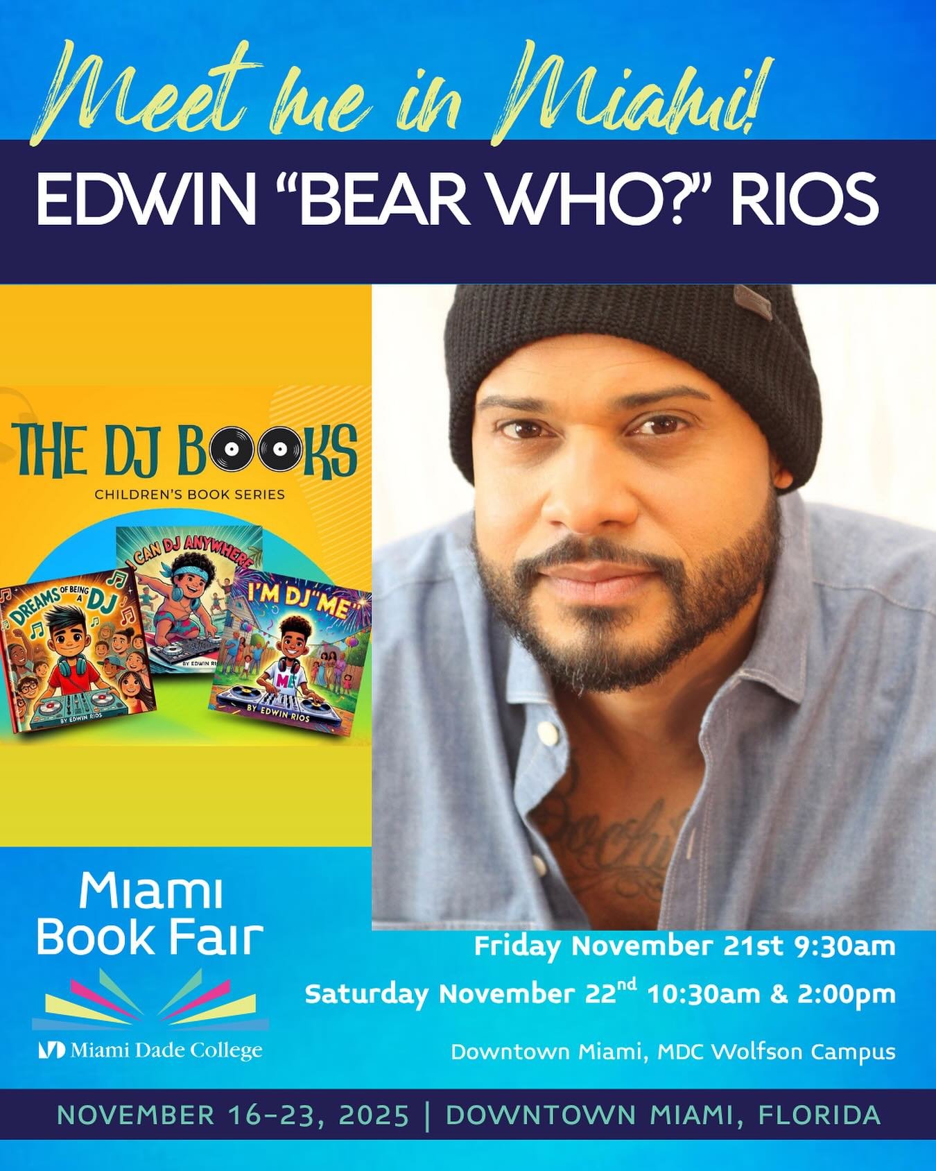🎧 Bear Who? LIVE at the Miami Book Fair!
Children&rsquo;s Alley &ndash; November 21 &amp; 22

Join DJ author Bear Who? for an unforgettable weekend of music, storytelling, and inspiration as The DJ Books take over Children&rsquo;s Alley at the legen