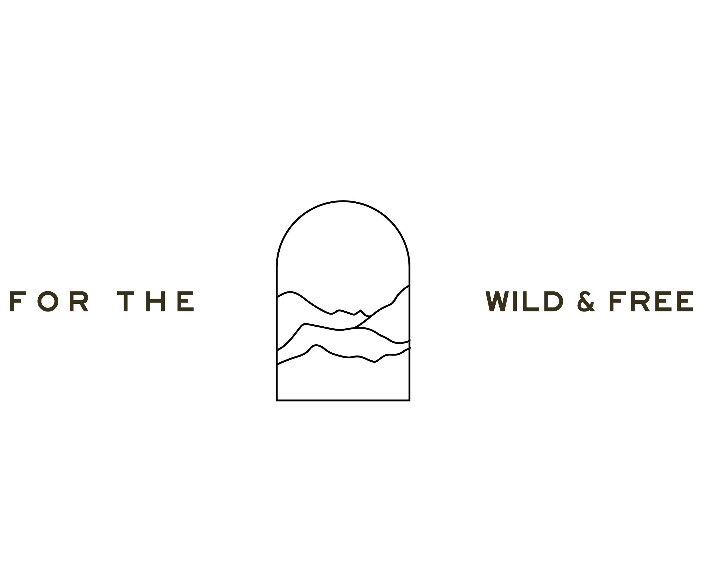 Text 'For the Wild & Free' with a mountain landscape outline inside an arched window in the center.