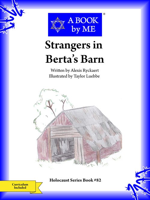 Stangers in Berta's Barn