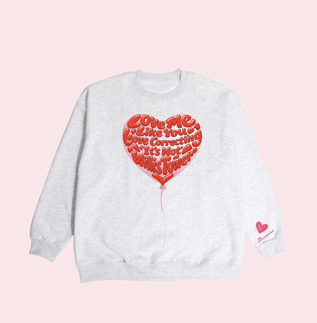 Grey "Love me like..." Crewneck
