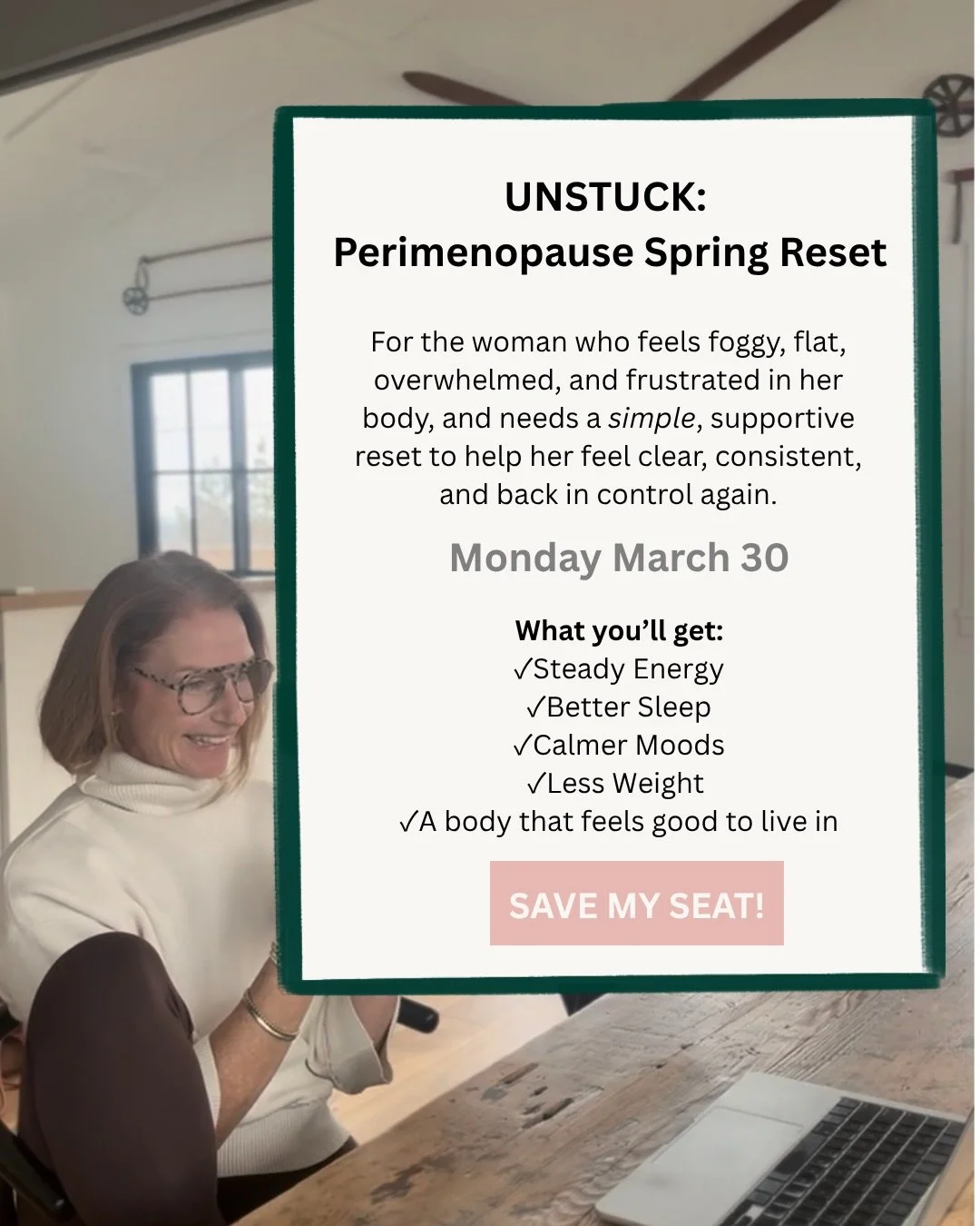 For the midlife woman who feels bloated, foggy, flat, overwhelmed, and completely out of rhythm in her body&hellip;and knows she can&rsquo;t keep doing this the hard way.

You do not need more willpower.
You need support.

A simple plan.
A step-by-st