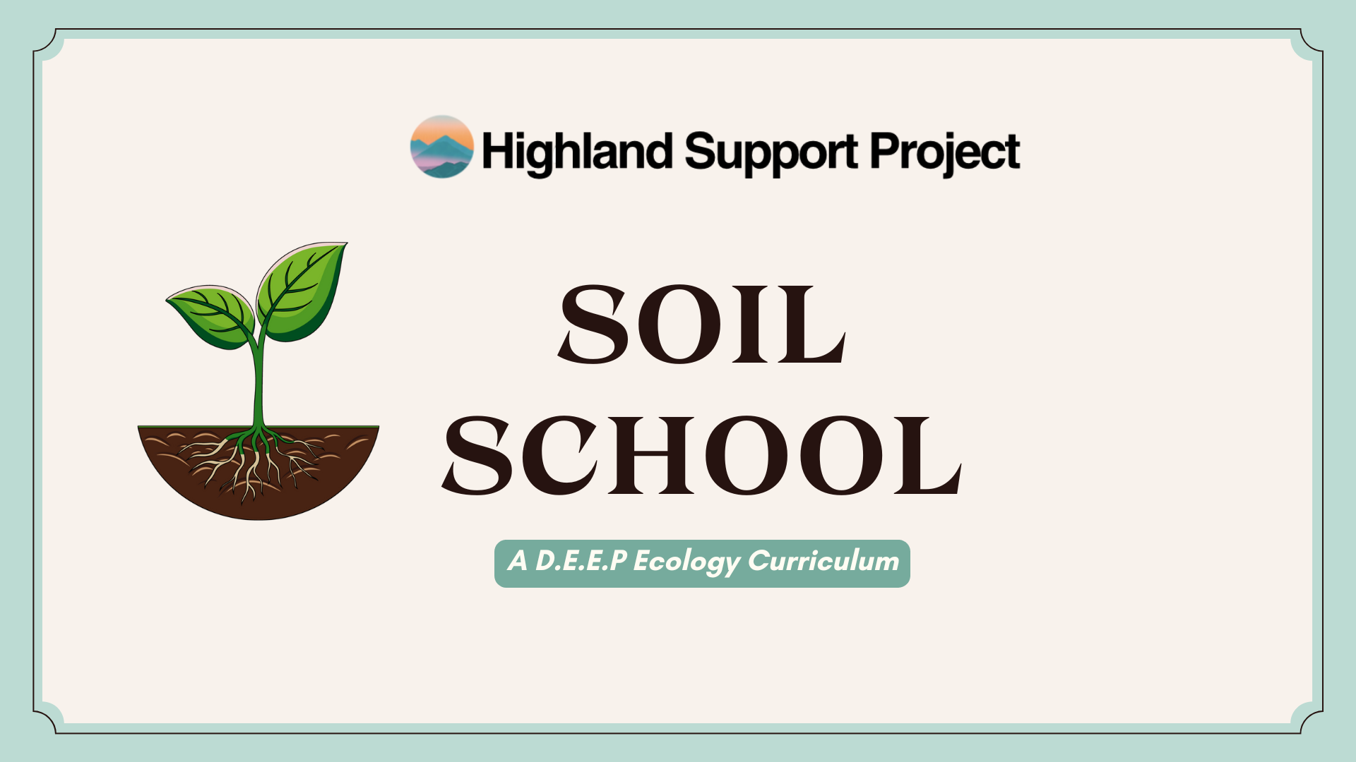 Soil School Curriculum Overview
