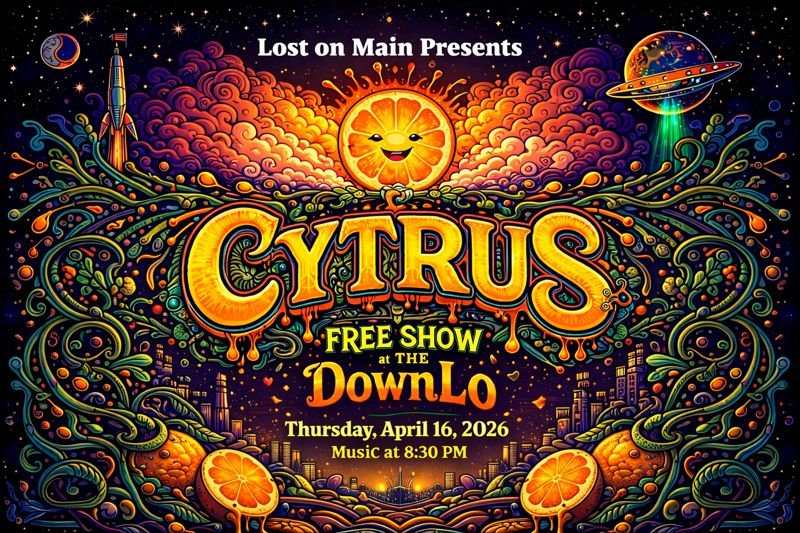 Free Show: CYTRUS at the DownLo