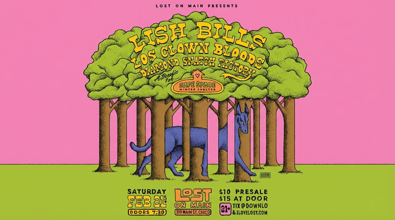 Lish Bills, Los Clown Bloods, Diamond Snatch Factory: A Benefit for Safe Space Winter Shelter