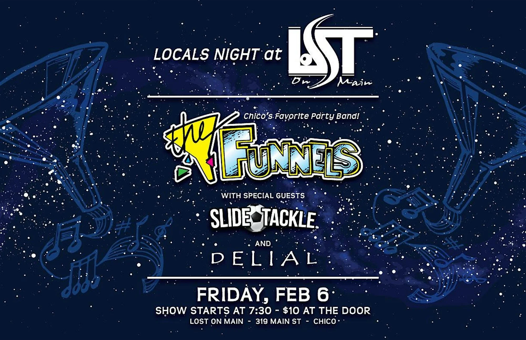 Event poster for a Locals Night show at Lost on Main featuring The Funnels, Slide Tackle, and DELIAL. Includes date February 6, 2026, 7:30 PM, 21+ entry, $10 at the door, and venue address 319 Main Street, Chico.