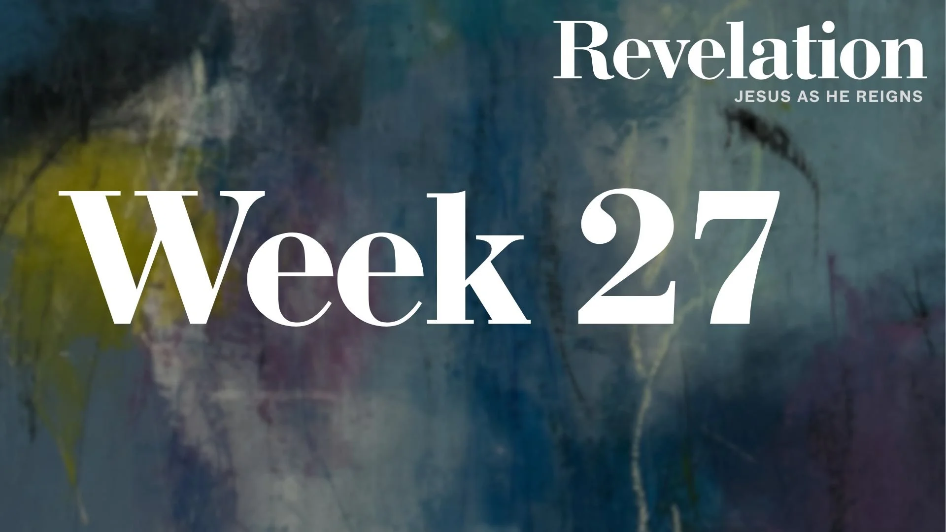 Week 27 - Revelation 10 | The Angel &amp; The Little Scroll