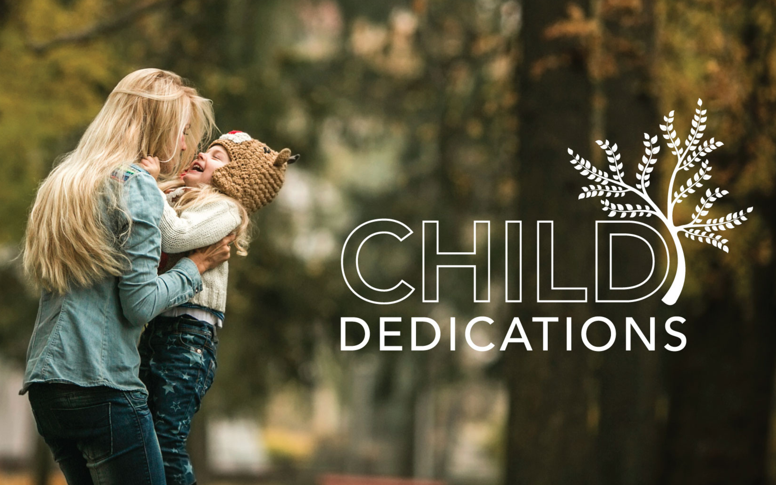 Child Dedications - Crossroads Church Bigfork
