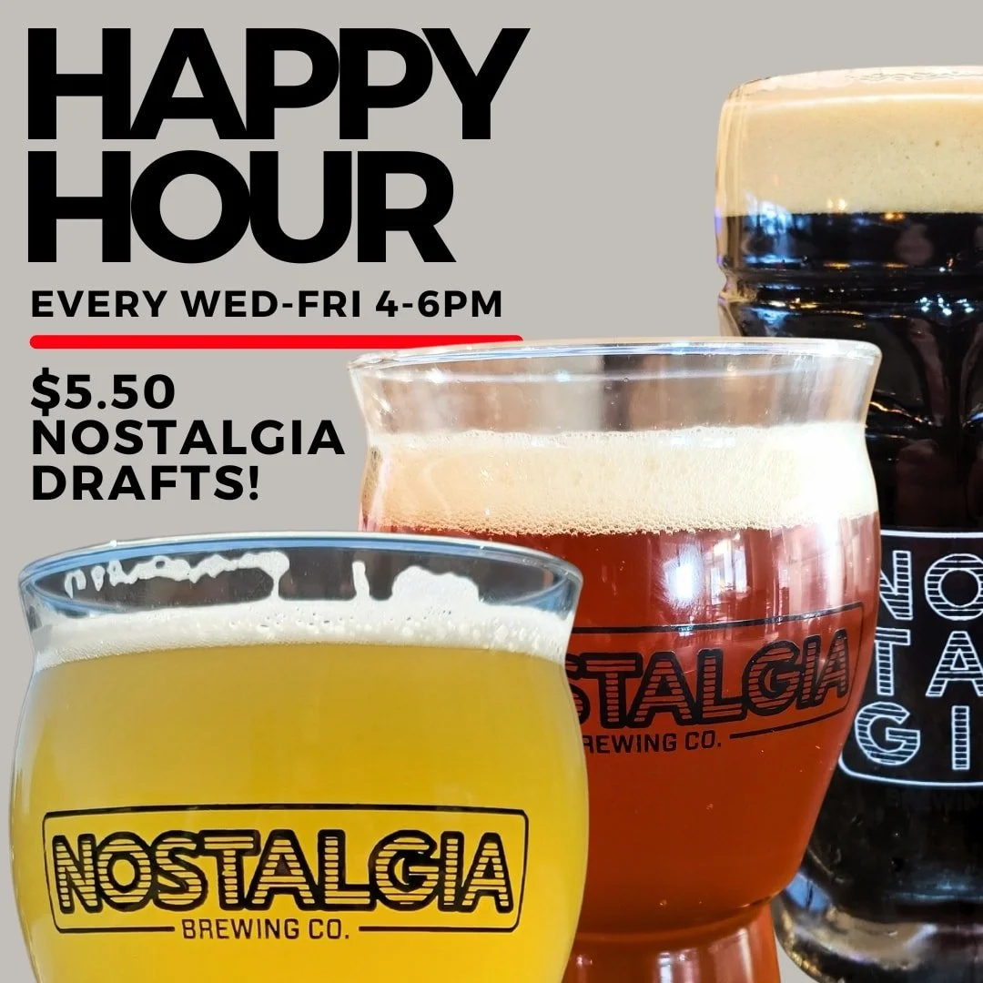 🍁 HAPPY HOUR STARTS TOMORROW!
Celebrate fall the Nostalgia way &mdash; with $5.50 drafts every Wednesday&ndash;Friday, 4&ndash;6 PM.

Sip on seasonal favorites like Brewm-Hilda&rsquo;s Potion Pumpkin Ale (our dangerously delicious 9.3% pumpkin brew)