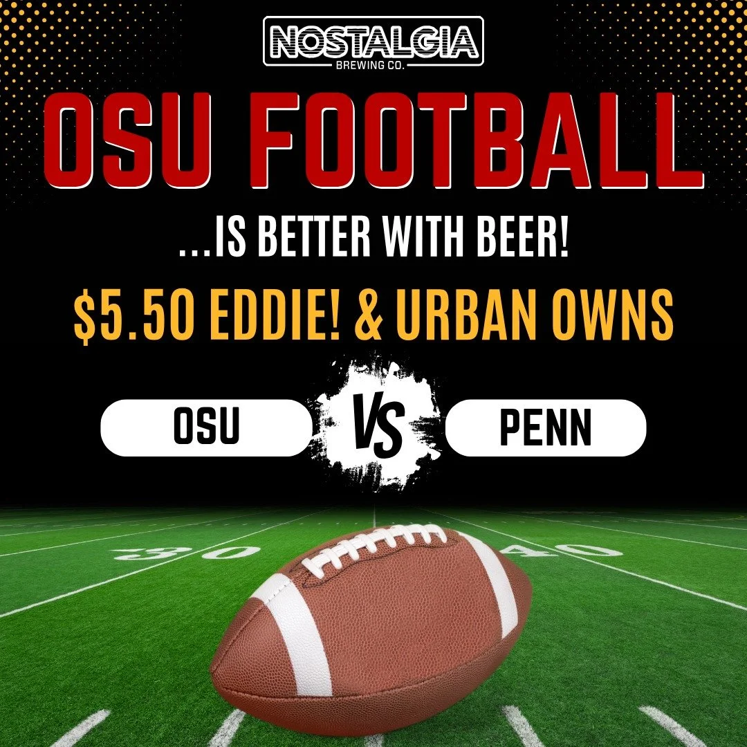 🏈 OSU vs. Penn State &mdash; we&rsquo;re tapping in for kickoff at 12PM this Saturday!

🍻 $5.50 pours of EDDIE! &amp; URBAN OWNS all day long.
🎉 Big screens. Cold beer. Great munchies.

Because OSU football is better with beer &mdash; and we've go