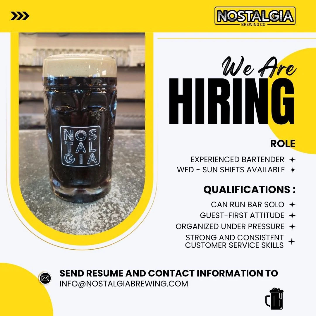 We&rsquo;re hiring an experienced bartender to join the Nostalgia Brewing team!

We&rsquo;re looking for someone who can run the bar solo, bring a guest-first attitude, stay organized under pressure, and help create a welcoming taproom experience.

W