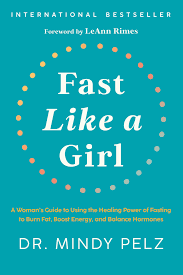 fast like a girl by Dr. Mindy Pelz