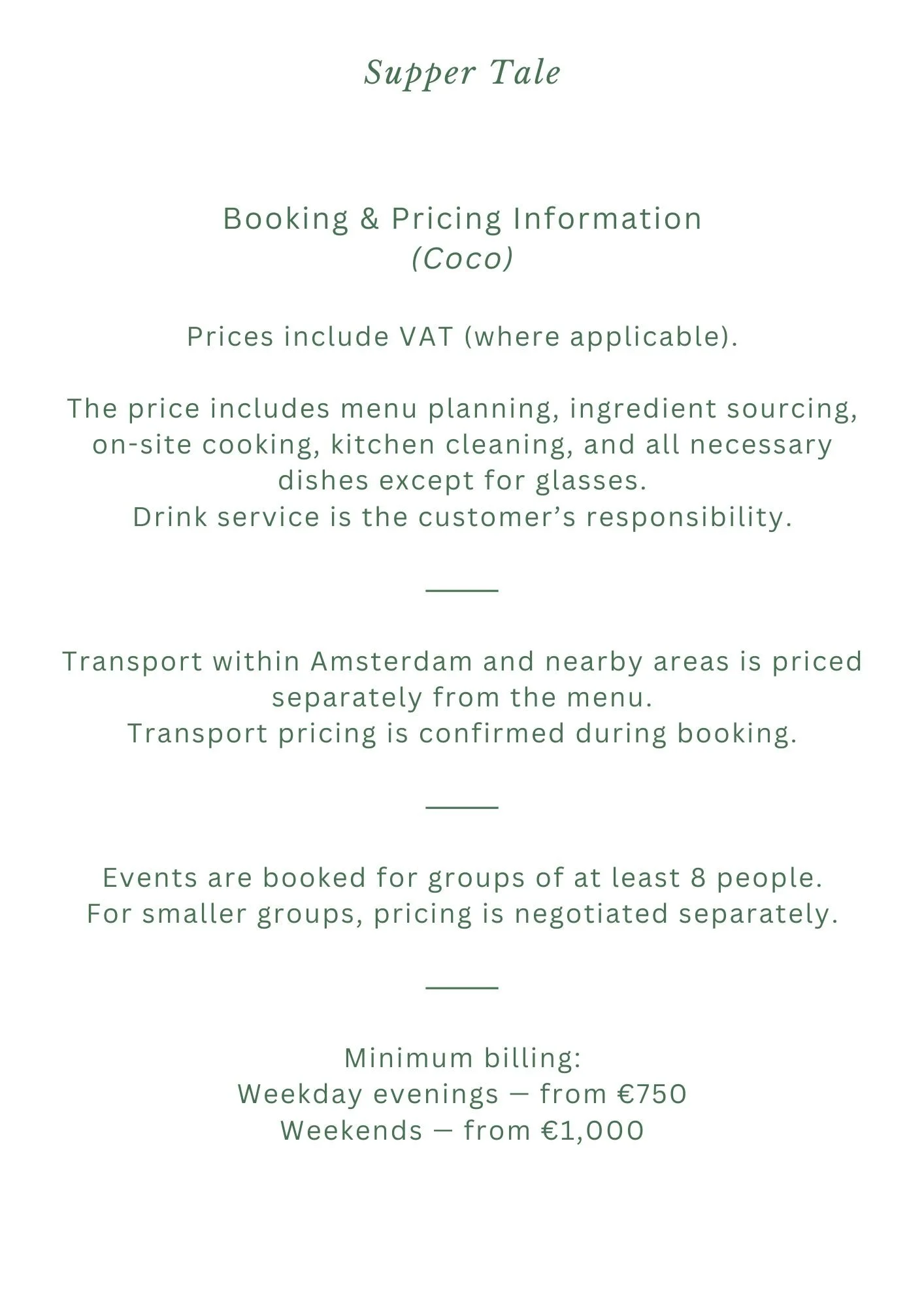Pricing and booking information for Supper Tale, including details about VAT, menu planning, on-site cooking, cleaning, drink service, transport fees, group booking policies, and minimum billing amounts for weekdays and weekends.
