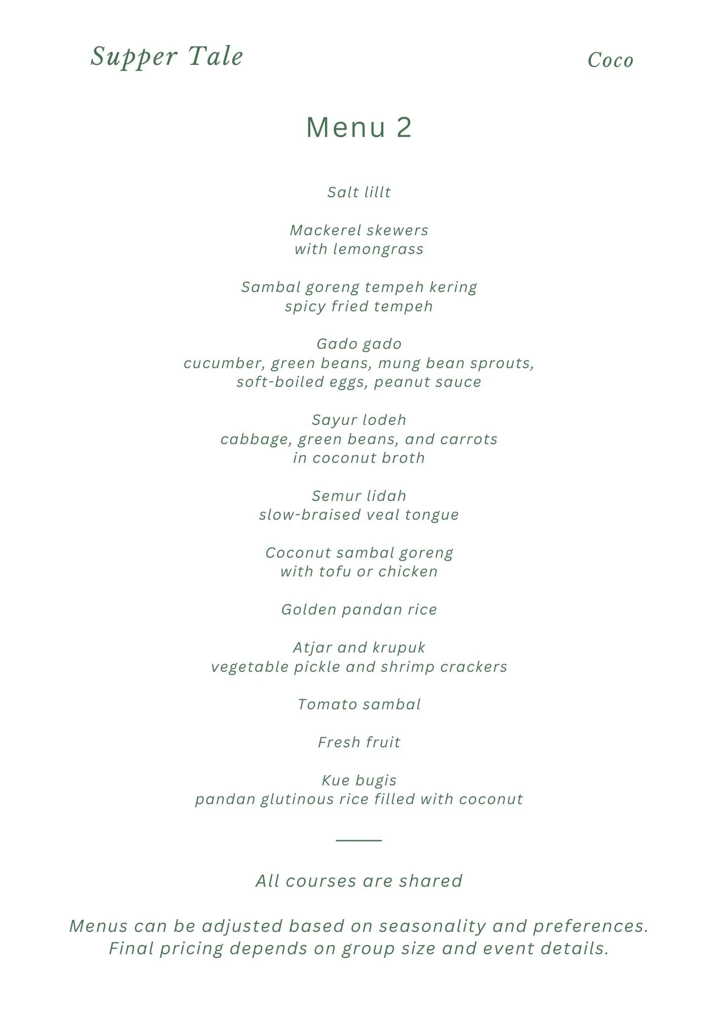 Menu for Supper Tale restaurant, featuring dishes like mackerel skewers, spicy fried tempeh, gado gado salad, and coconut sambal goreng, with a section indicating shared courses and a note about seasonal adjustments.