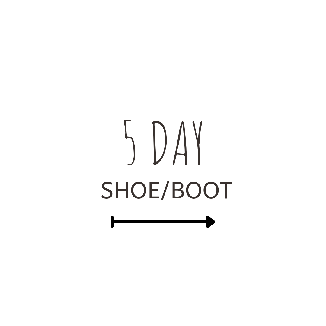 Sign indicating a 5-day shoe or boot storage or activity.