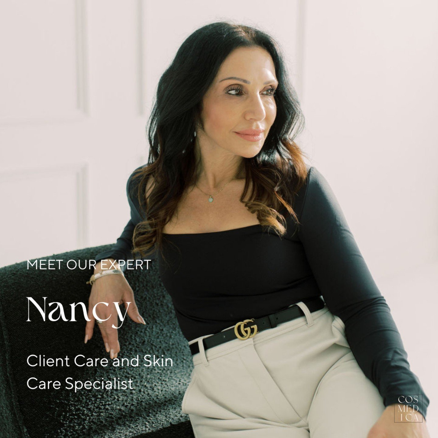 Have you met Nancy? 

Nancy is the first person you will see when you come to Cosmedica Aesthetics. As our Client Care Specialist with over 25 years of customer service experience, her utmost priority is to make sure you are happy and comfortable wit