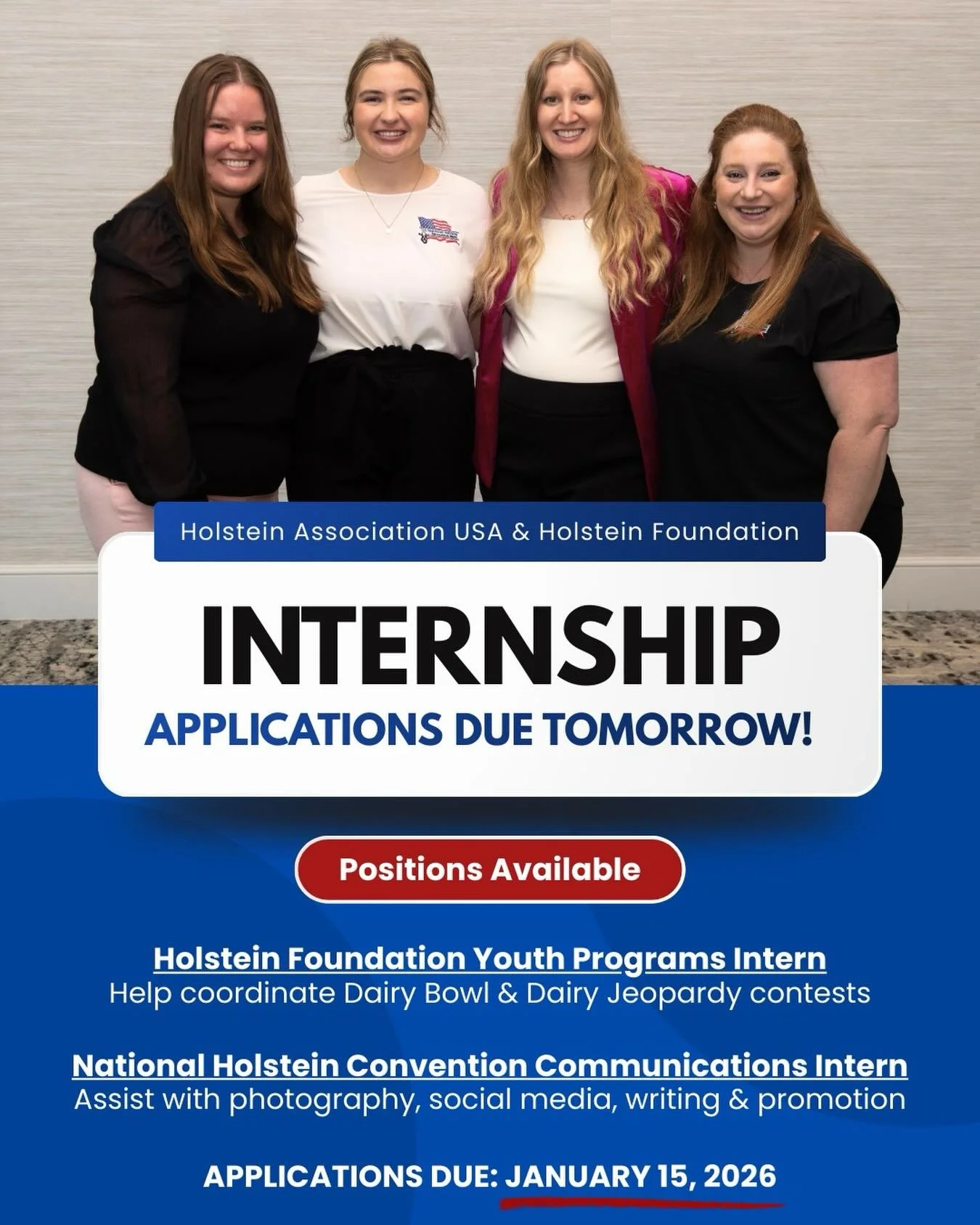 There are just a couple of days left to get your internship applications in. If you&rsquo;ve been thinking about applying for the Holstein Foundation Youth Programs or National Holstein Convention Communications internship, now is the time!

Learn mo