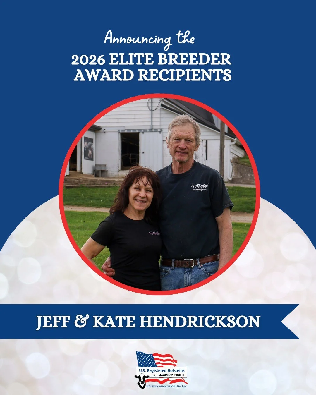 Announcing the 2026 Elite Breeder Award Recipient - Jeff and Kate Hendrickson.

The Hendricksons of Jeffrey-Way Holsteins in Bellville, Wisconsin, have built their herd around breeding productive, high-scoring cows with longevity. Staying true to the