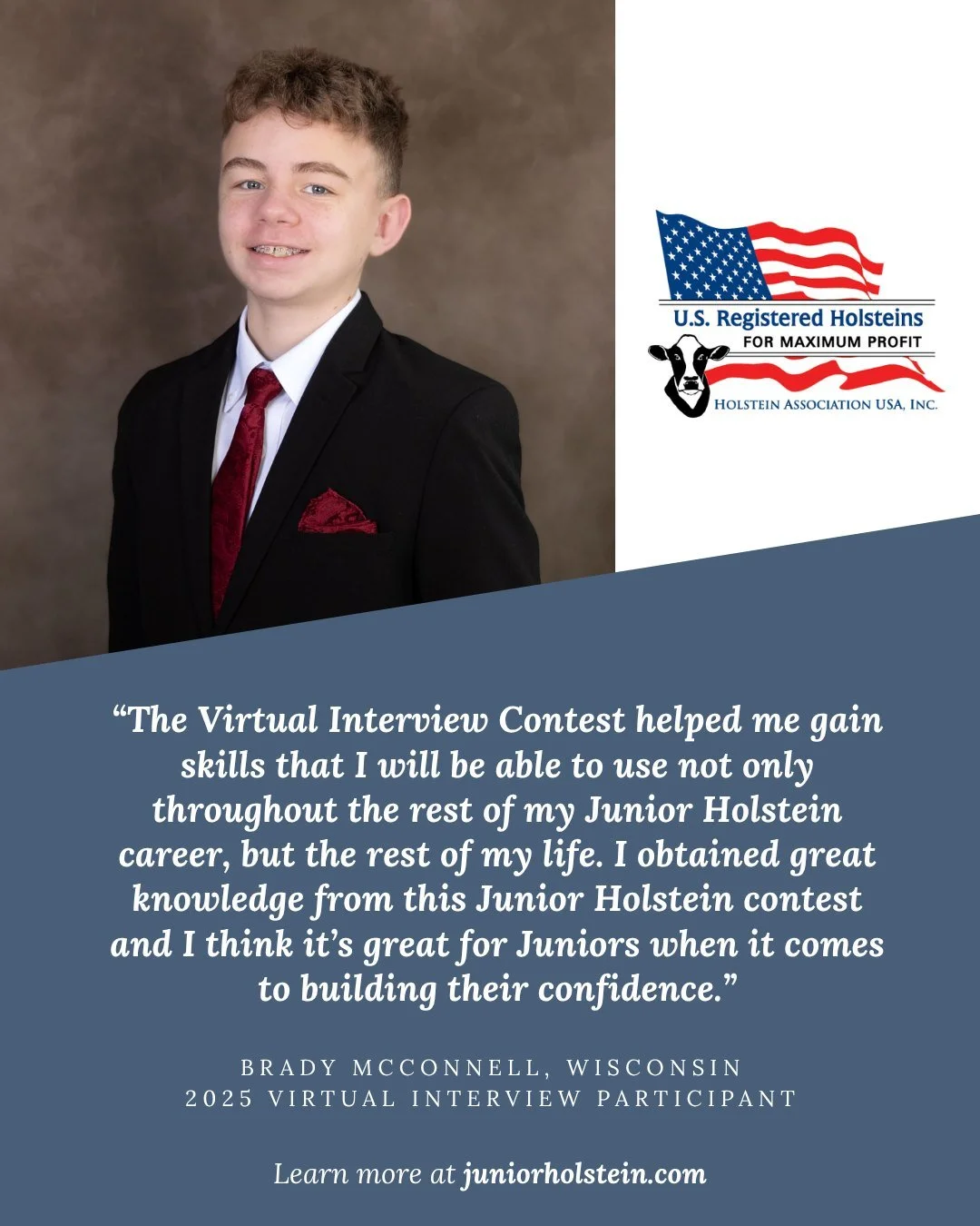 What&rsquo;s it really like to participate in the Holstein Association USA&rsquo;s Virtual Interview Contest? Junior Holstein member Brady McConnell says the experience helped him gain practical skills he&rsquo;ll use throughout his life!

Ready to p