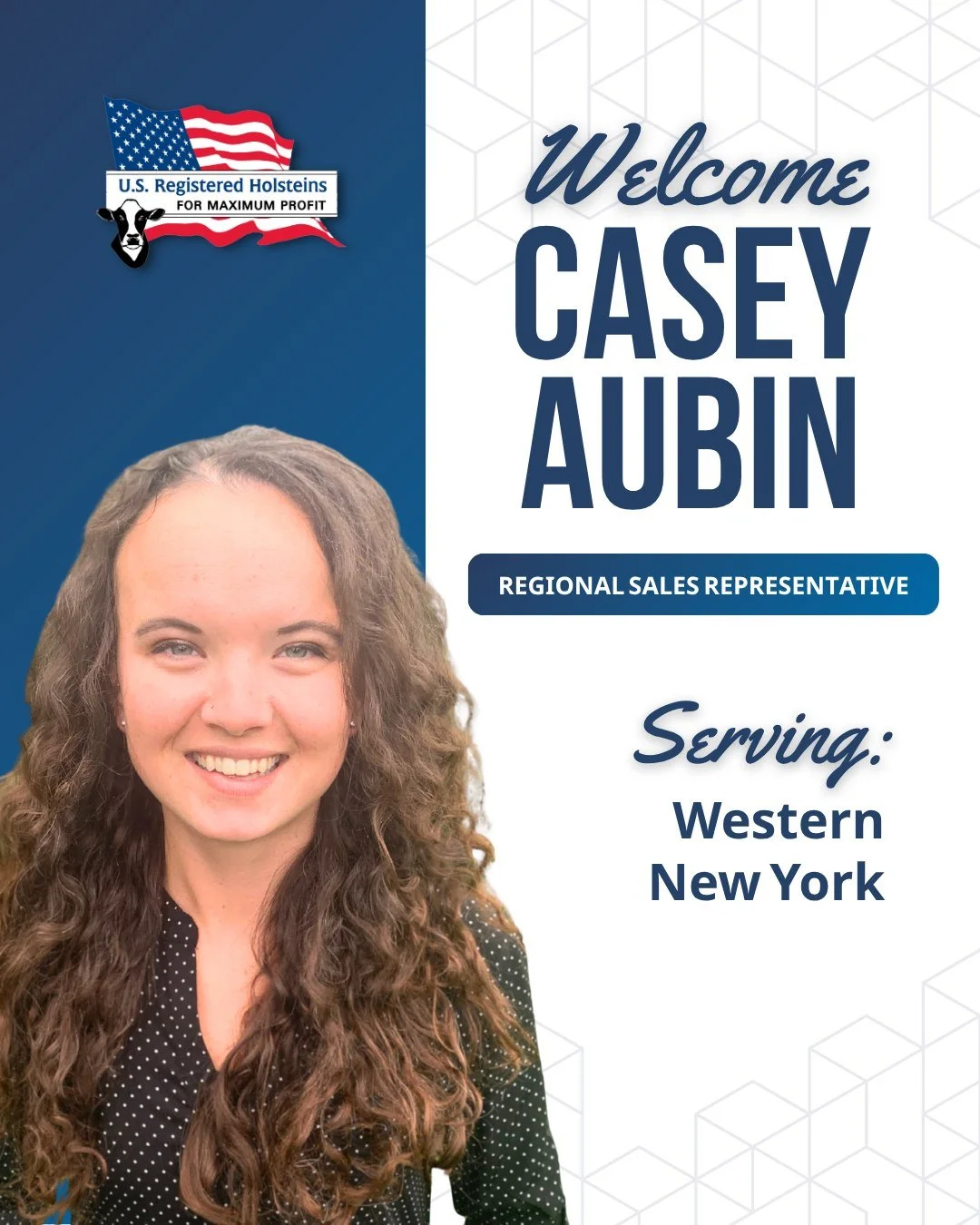 Please join us in welcoming Casey Aubin, our new Regional Sales Representative for Western New York. Casey looks forward to building relationships with dairy producers across the region and helping them make the most of Holstein Association USA&rsquo