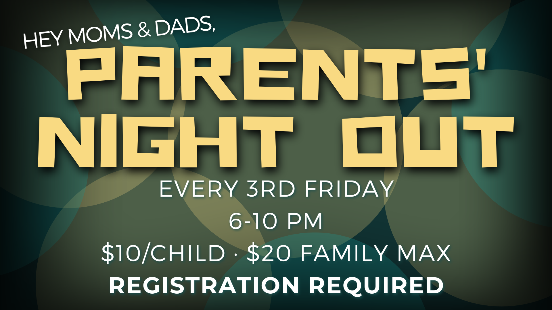 Invitation to a parents' night out event, with teal background, decorative streamers and confetti at the top and bottom, announcing it occurs on the third Friday of every month.