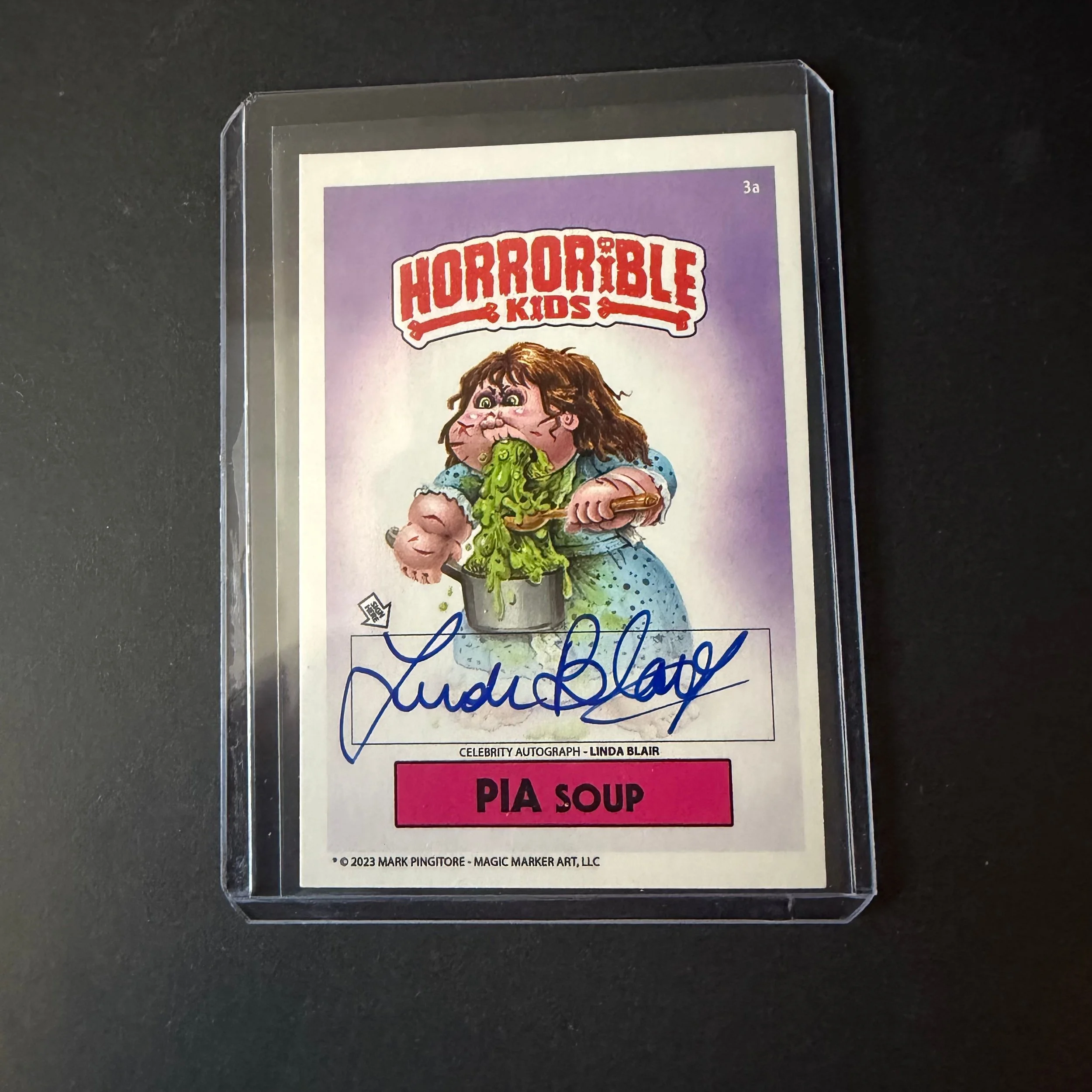 Horrible Kids Pia Soup Autographed Card – Linda Blair 6/50 (2023)
