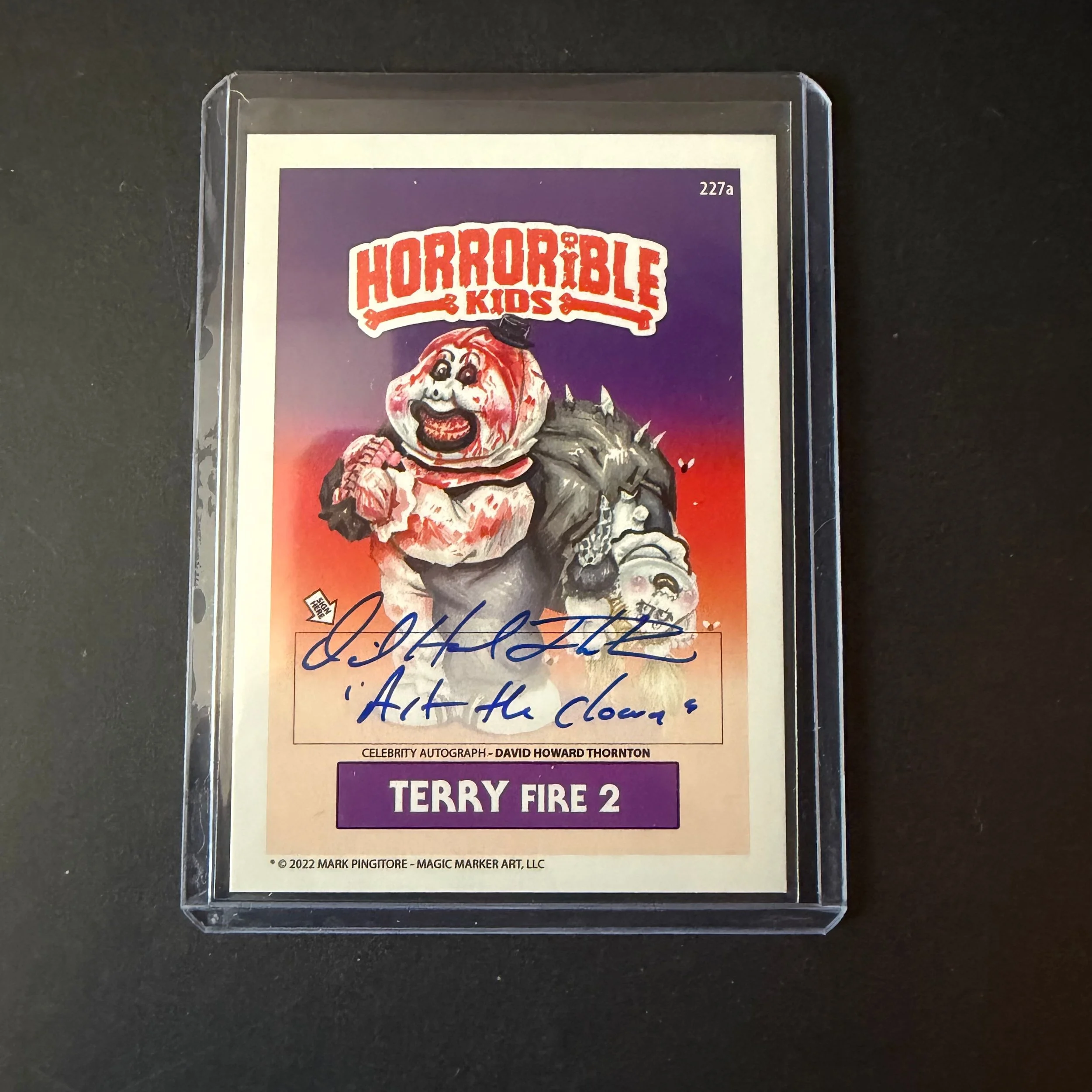 Horrible Kids Terry Fire 2 Autographed Card – David Howard Thornton 7/400 (2022)