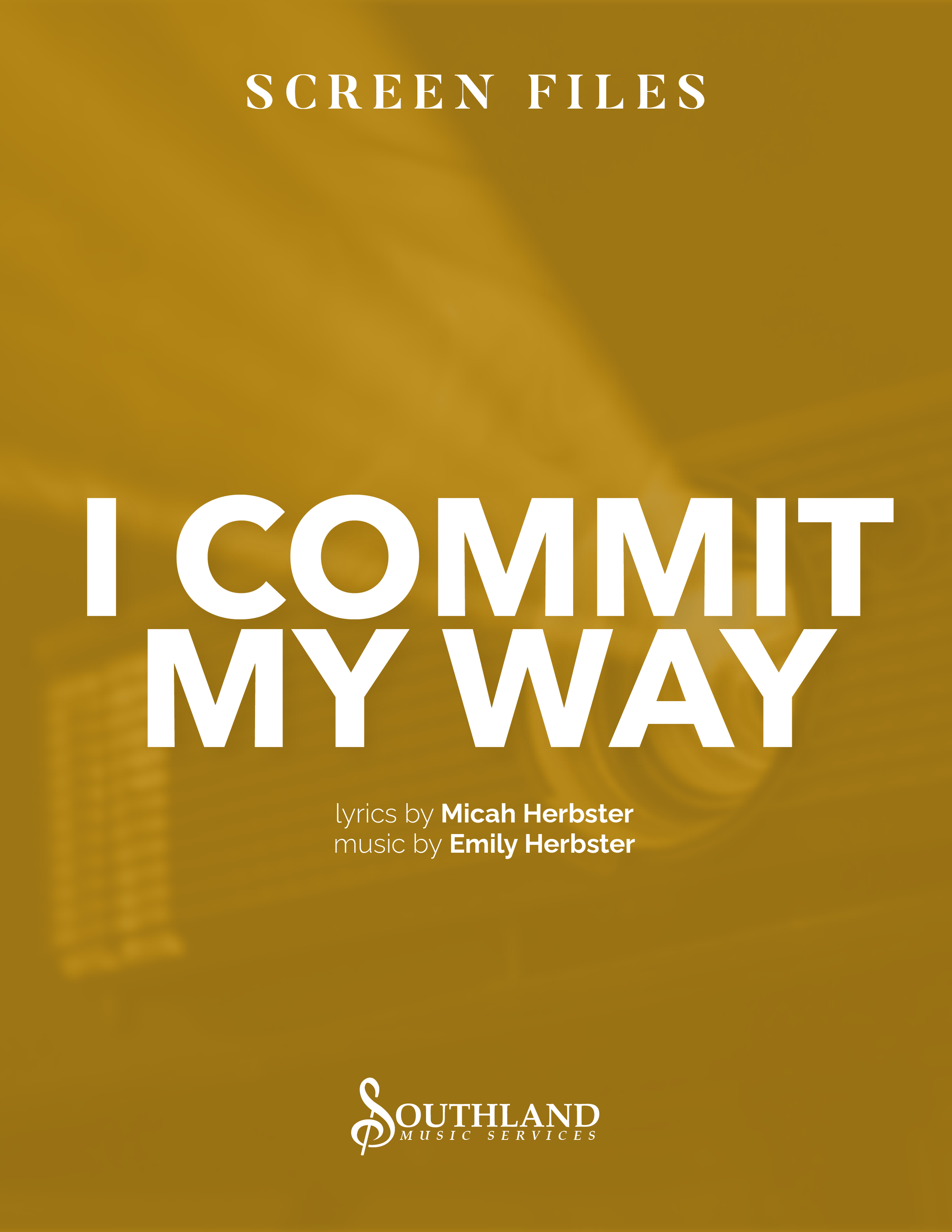 I Commit My Way (Screen Files)