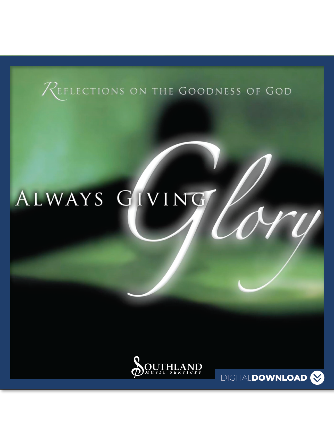 Always Giving Glory - Digital Download