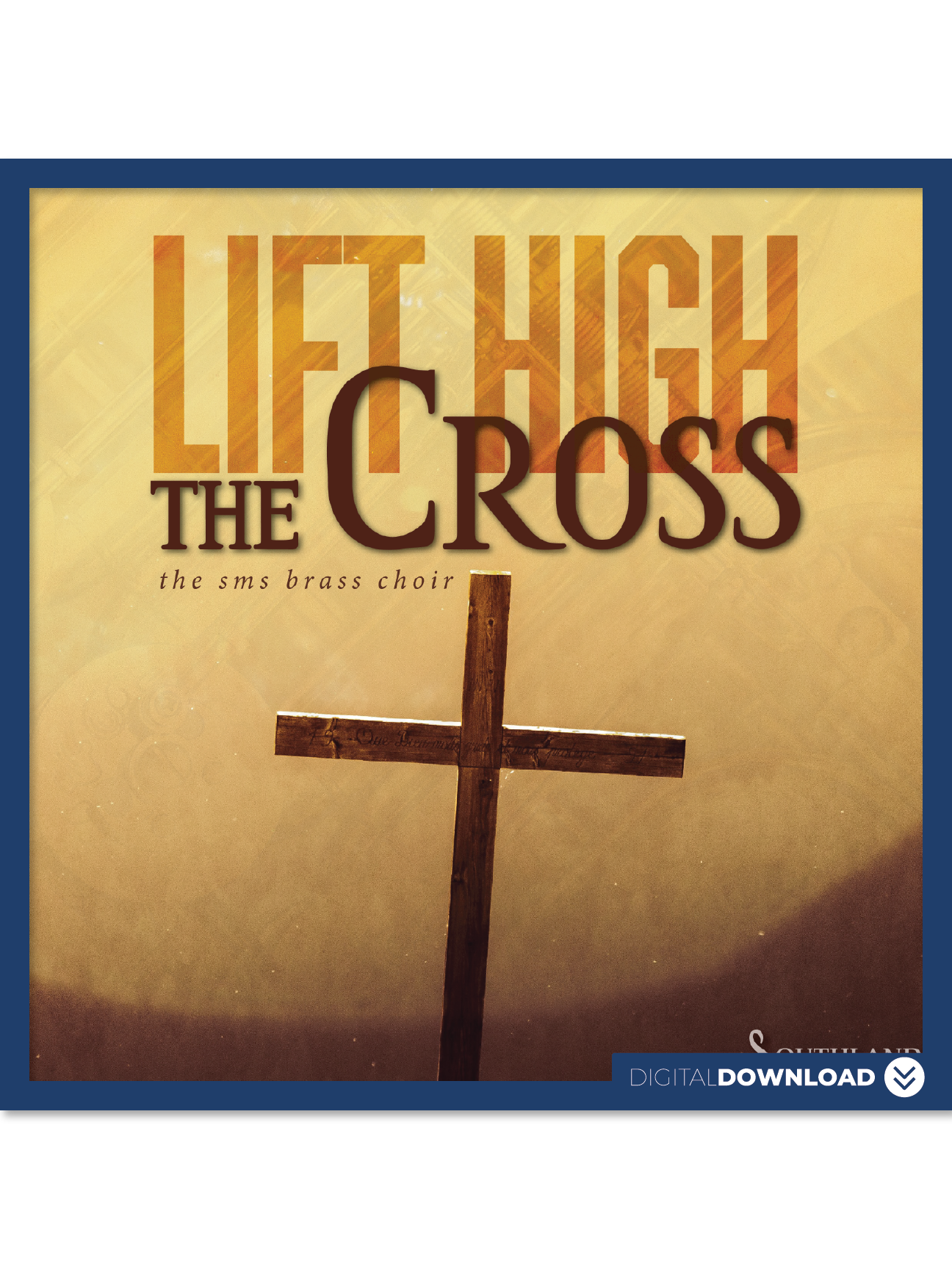 Lift High the Cross - Digital Download