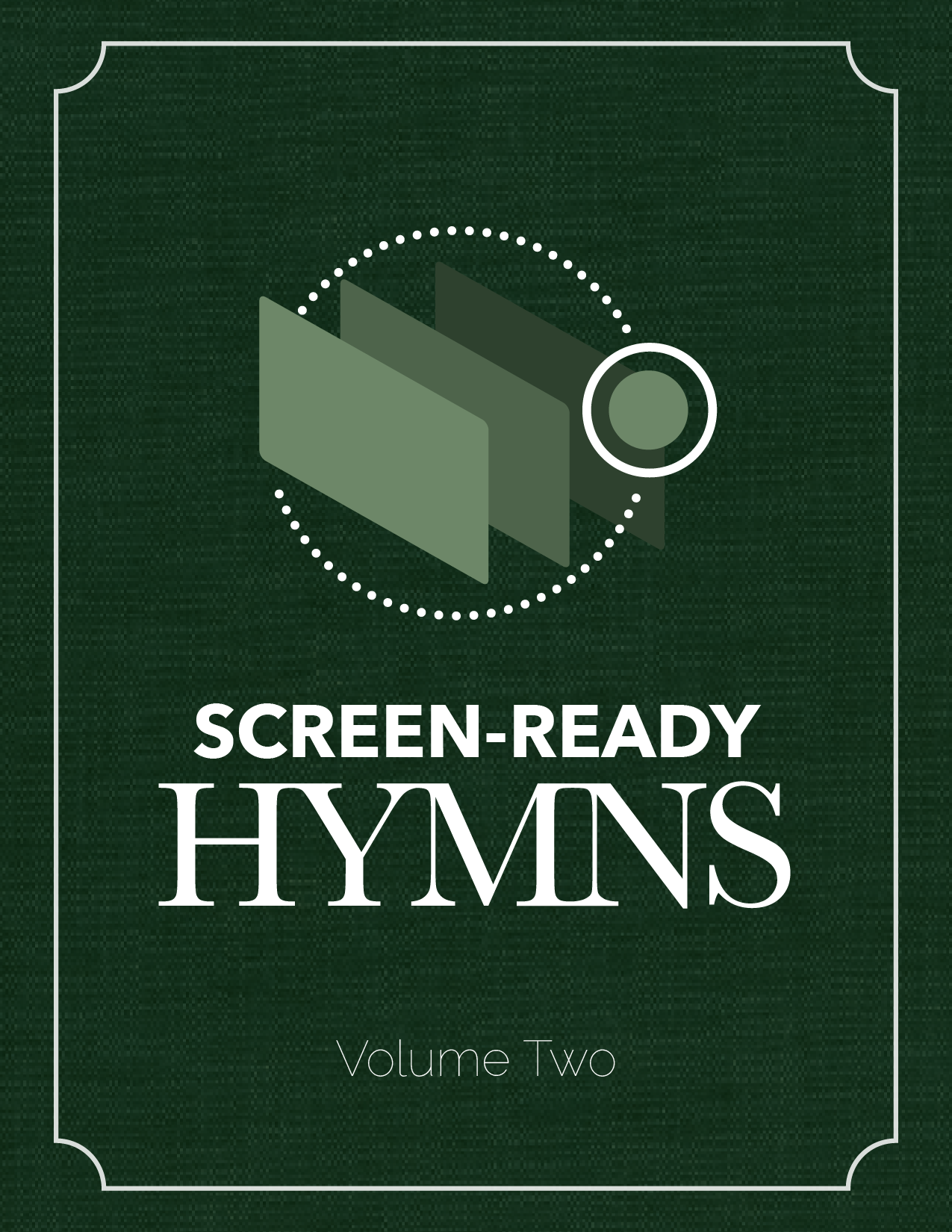 Screen Ready Hymns (Volume Two)-01.png