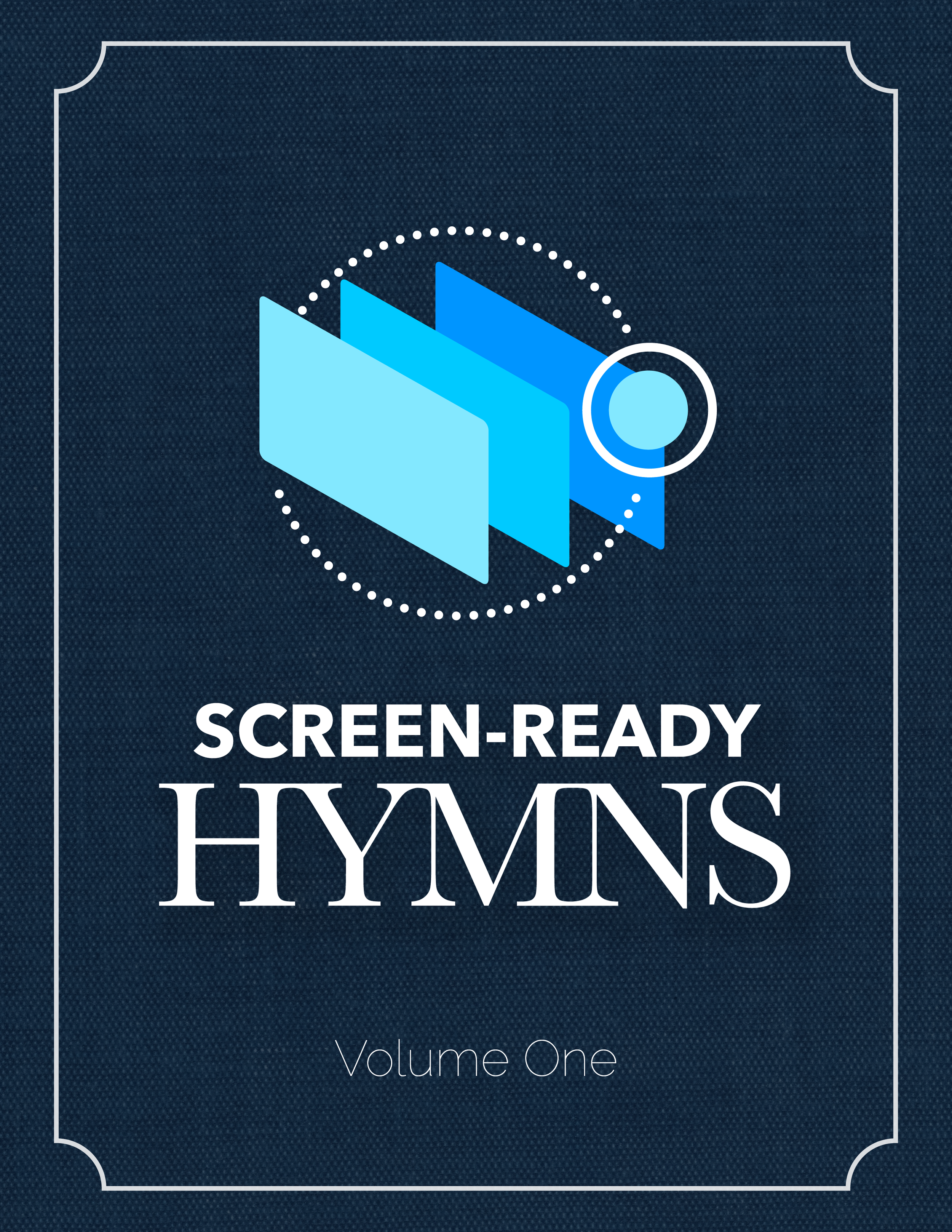 Screen Ready Hymns (Volume One).png