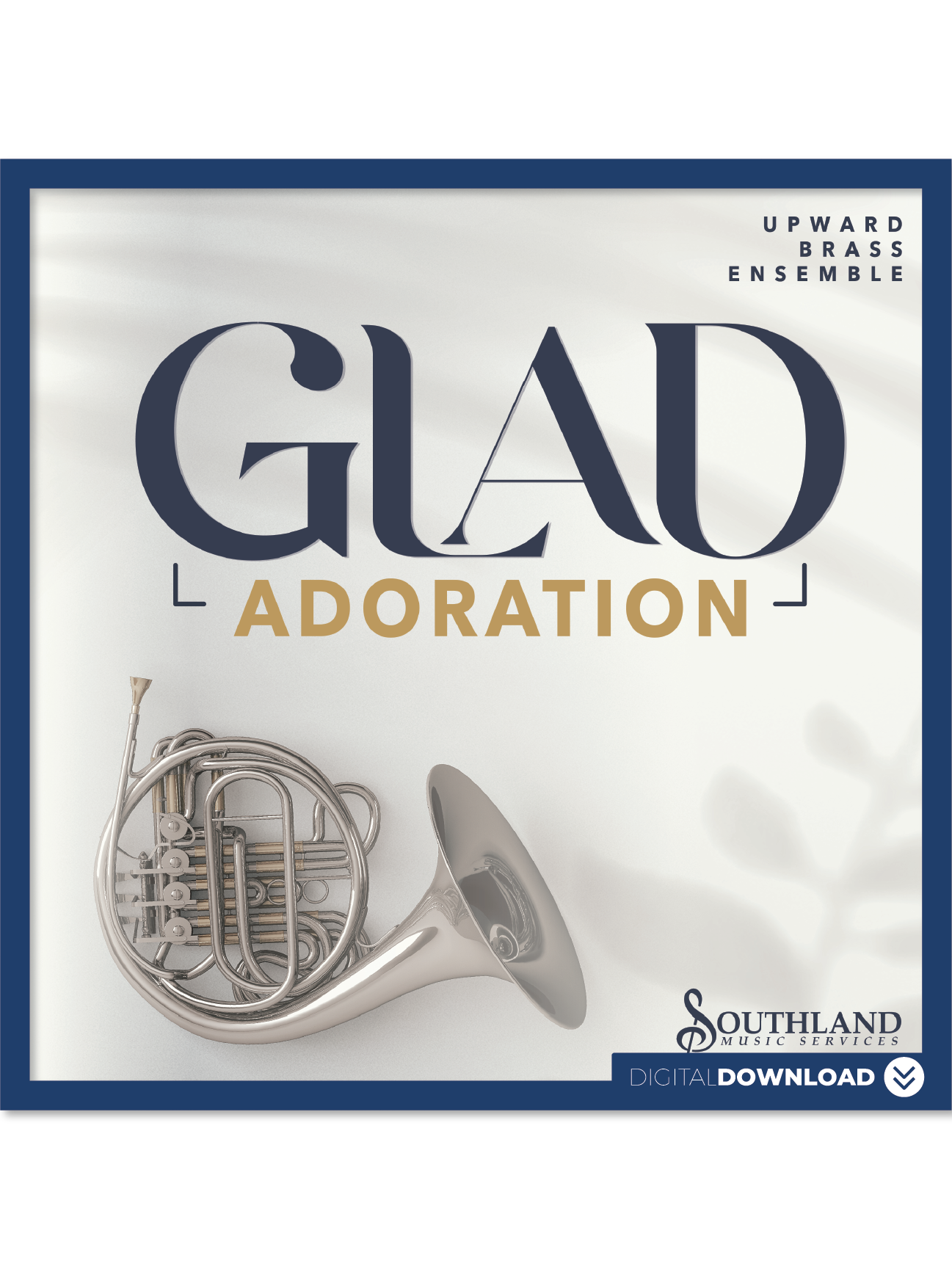 Glad Adoration - Digital Download