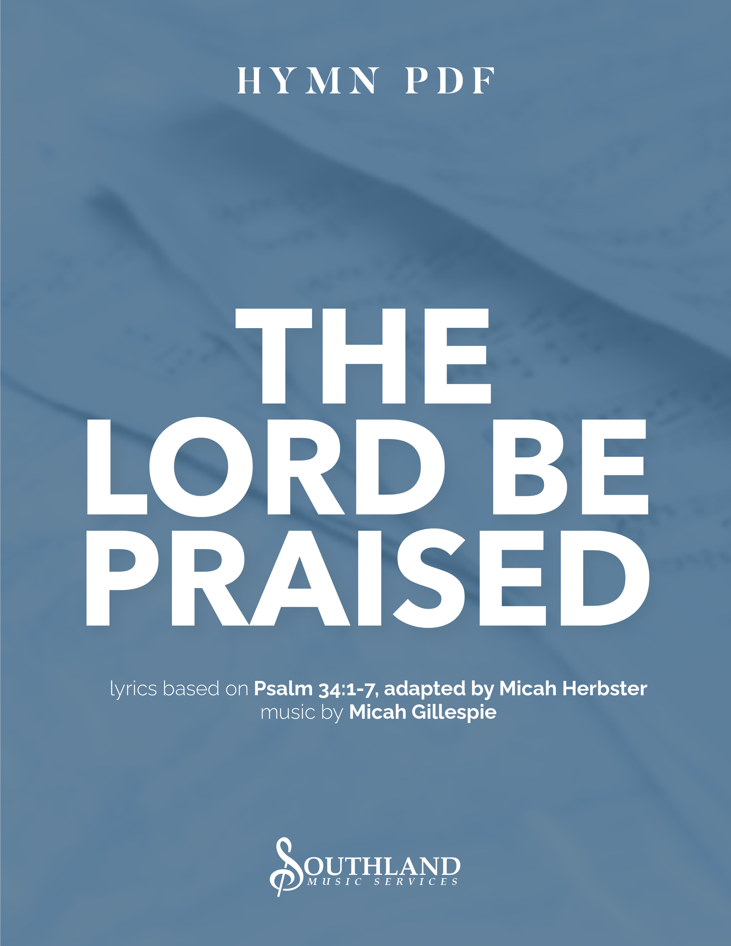The Lord Be Praised (PDF)