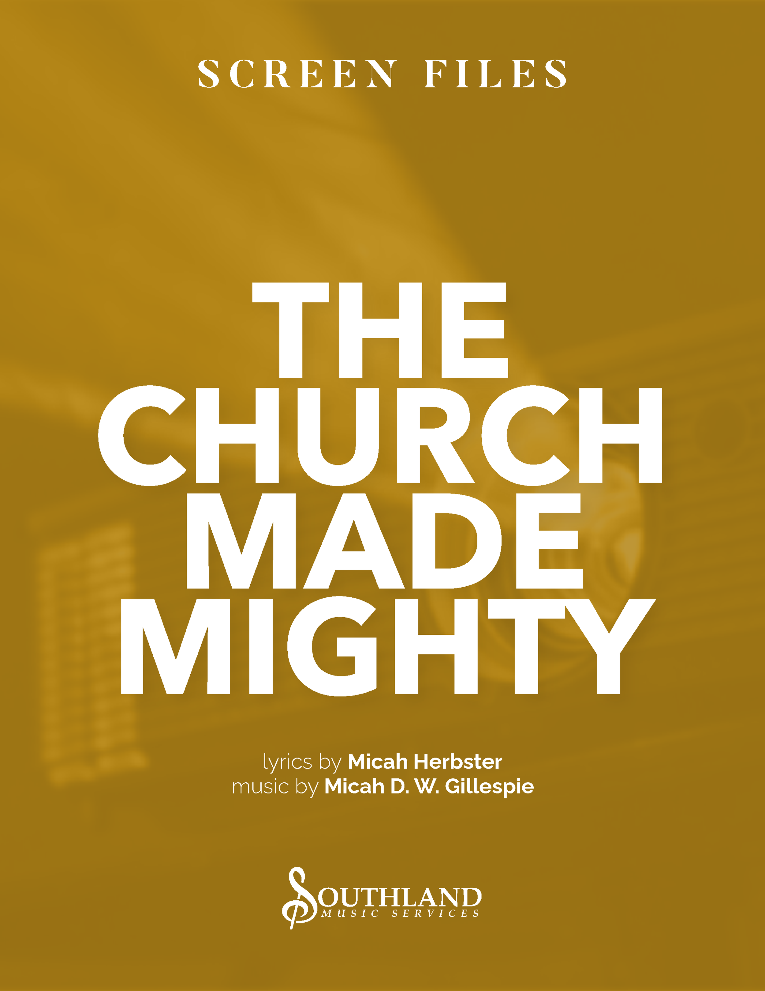The Church Made Mighty (Screen Files)