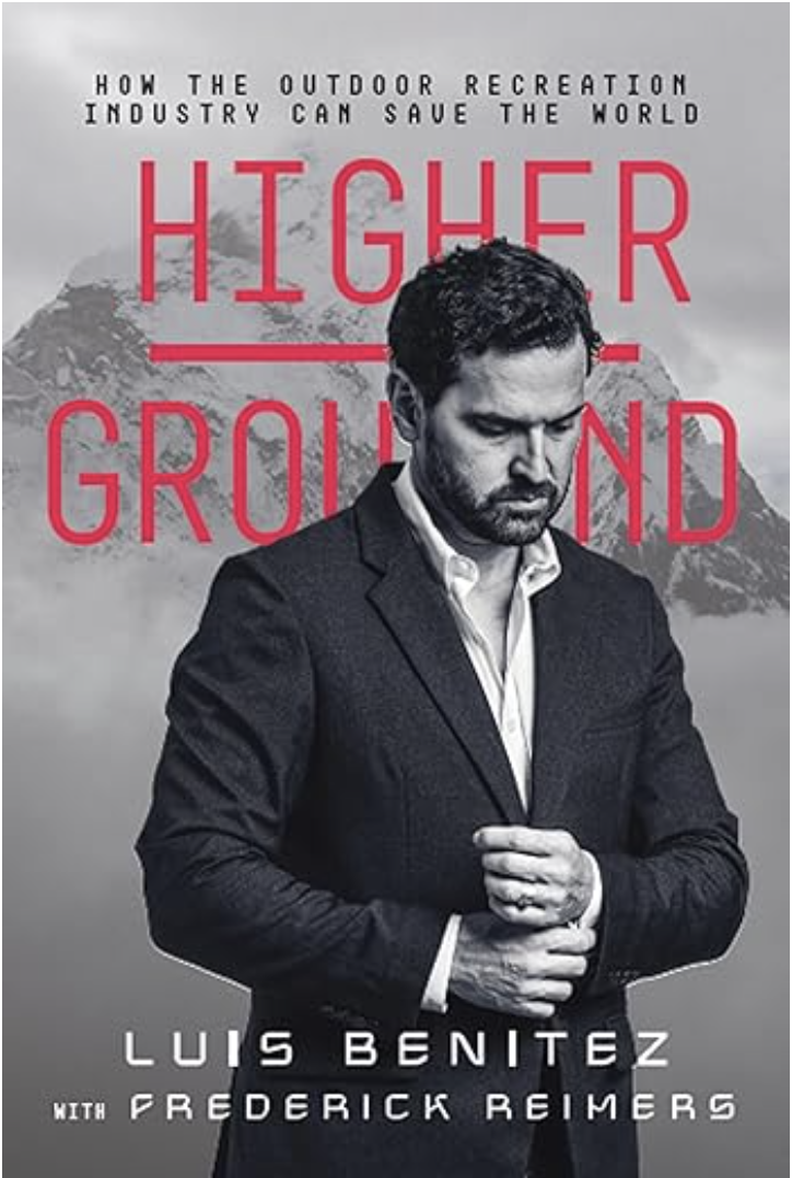 Higher Ground: How the Outdoor Recreation Industry Can Save the World