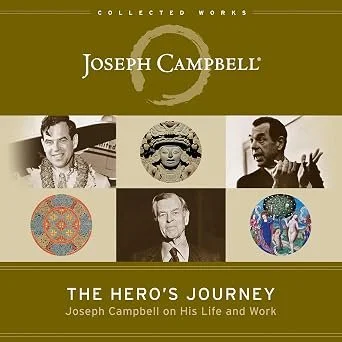 the hero’s journey: joseph campbell on his life and work