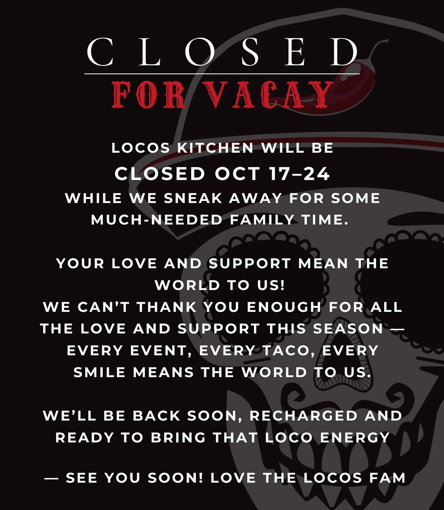 Taking a little break!✈️
Locos Kitchen will be closed Oct 17&ndash;24 while we sneak away for some much-needed family time.
Thank you all for an amazing season &mdash; your love and support mean the world to us! 🤍
We&rsquo;ll be back soon, recharged