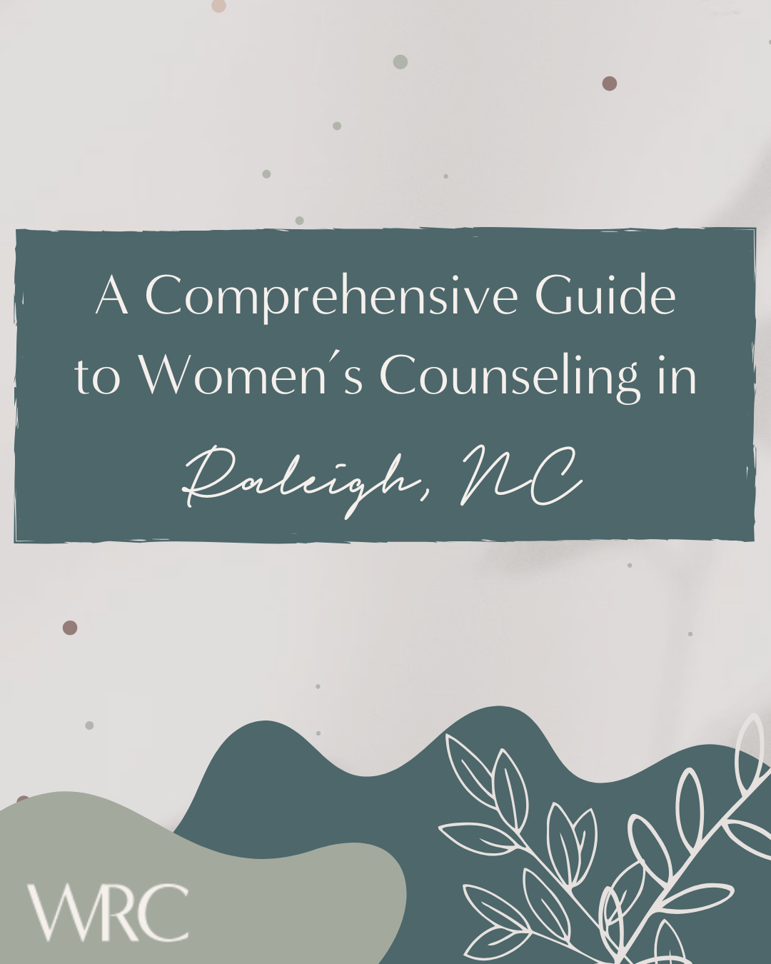 A Comprehensive Guide to Women’s Counseling in Raleigh, NC
