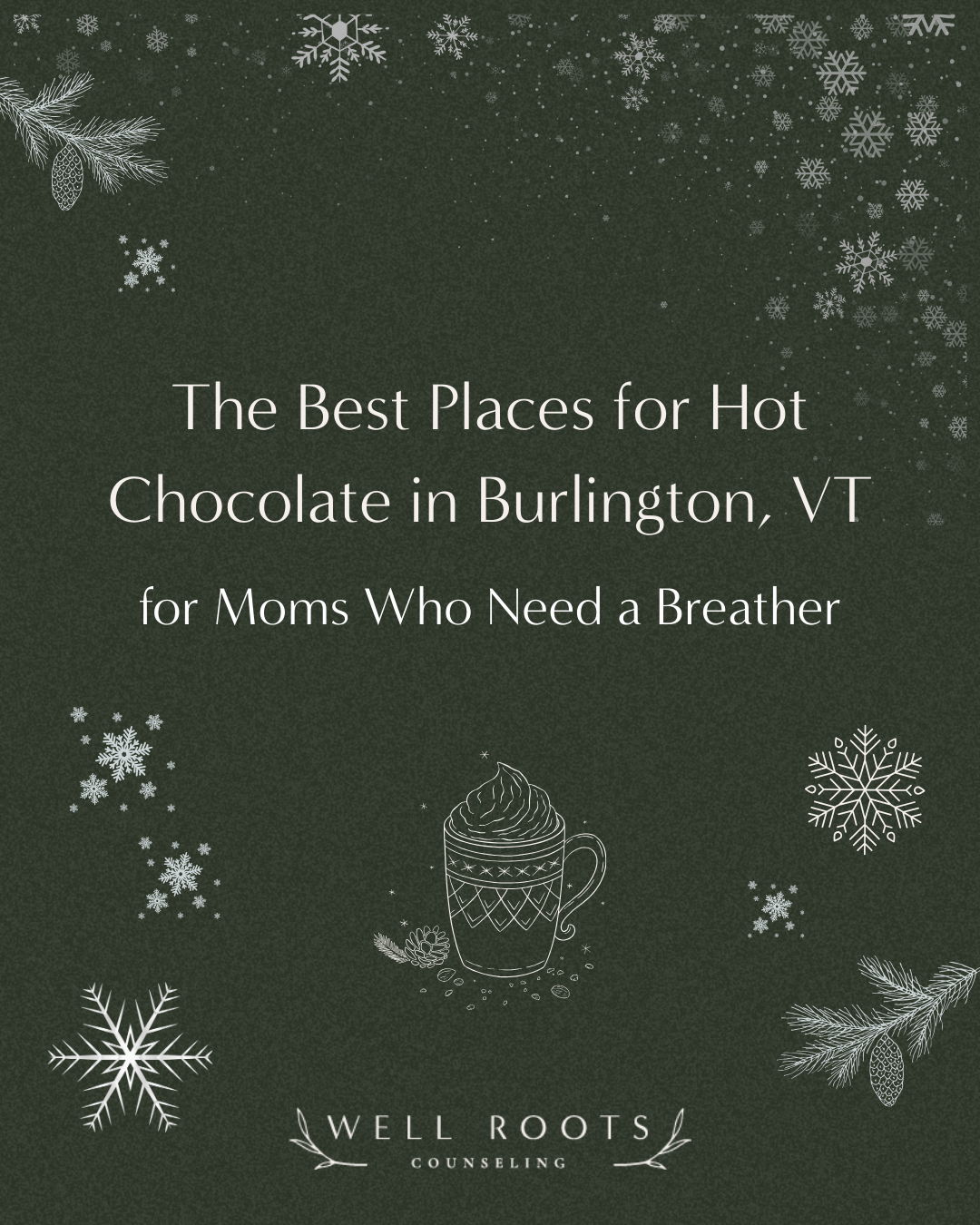 The Best Places for Hot Chocolate in Burlington, VT for Moms Who Need a Breather