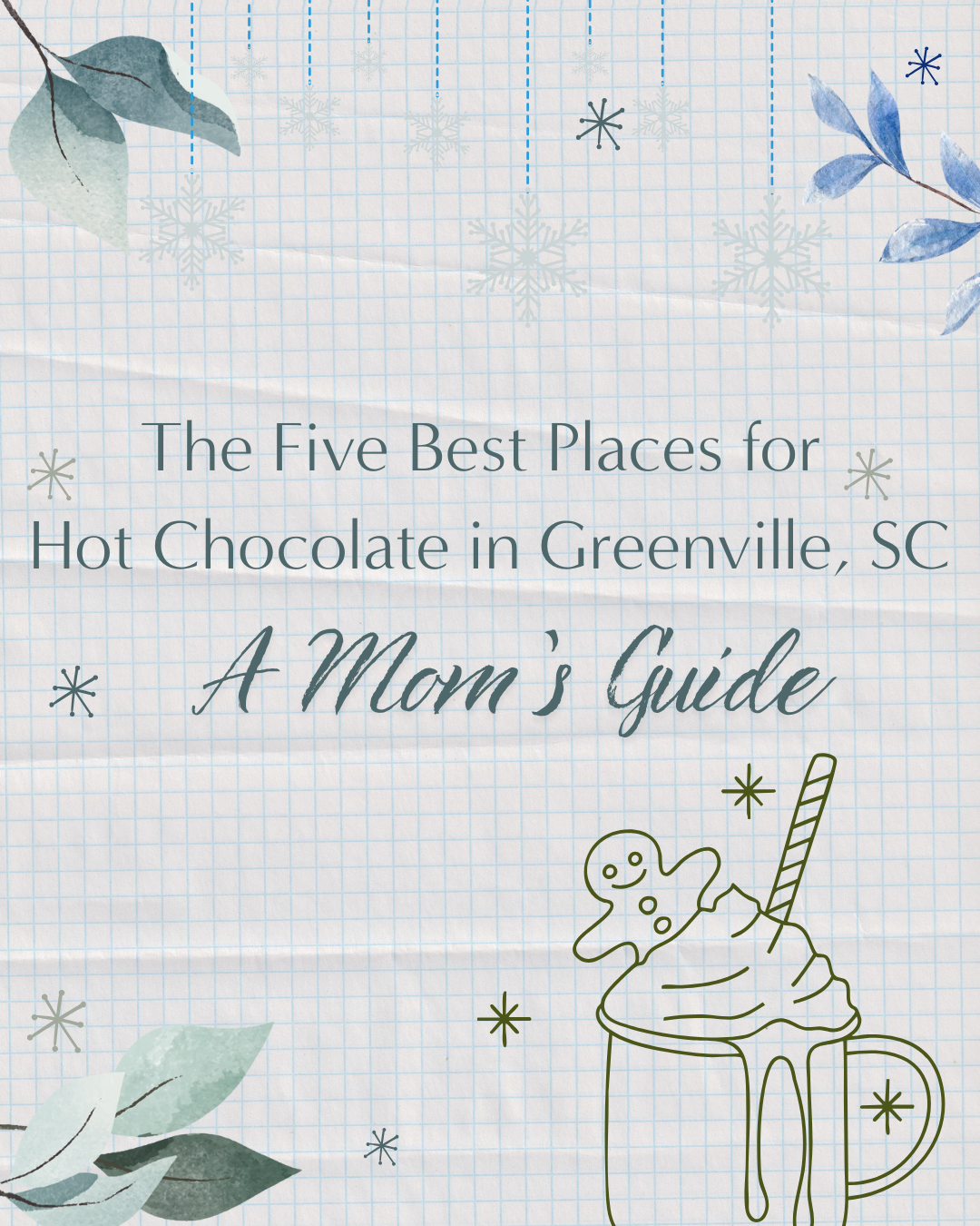 The Five Best Places for Hot Chocolate in Greenville, South Carolina — A Mom’s Guide
