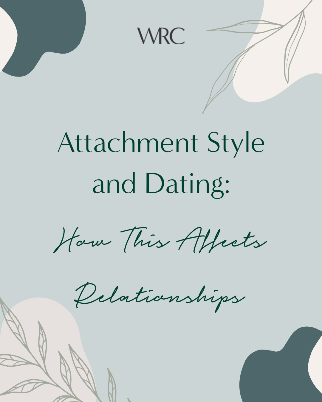 Attachment Style and Dating: How This Affects Relationships