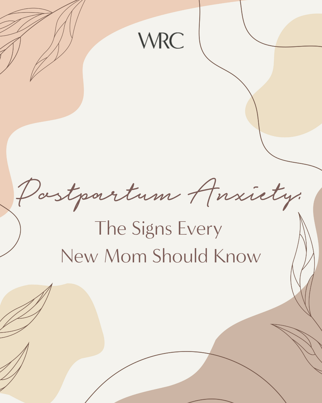 Postpartum Anxiety: The Signs Every New Mom Should Know