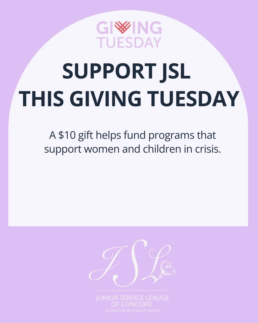 It&rsquo;s Giving Tuesday! 💜

JSL is a 100 percent volunteer-led organization with a 95-year legacy of supporting women and children in crisis across Greater Concord and today, we&rsquo;re celebrating the impact our members have made so far this ser