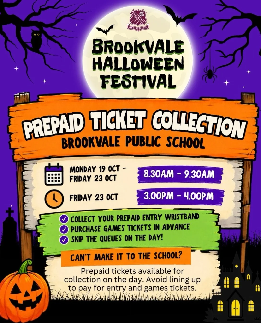 SKIP THE QUEUES - COLLECT YOUR TICKETS EARLY!
The Brookvale Halloween Festival is almost here!
Already purchased your tickets online? Get organised ahead of the big day and collect your prepaid entry and games tickets from Brookvale Public School thi